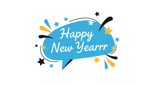Festive happy new year text appears inside a blue speech bubble surrounded by colorful stars and celebratory design elements on white.