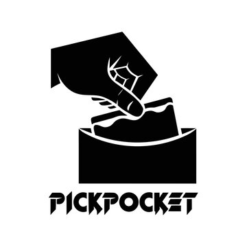 Silhouette of a Hand Picking a Pocket with the Word 'PICKPOCKET' Below, Symbolizing Theft, Deception, and Unauthorized Access in a Graphic Illustration