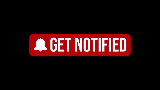 Video animation of an animated bell button with the message get notified on a black background - suitable for video blog - seamless loop. 