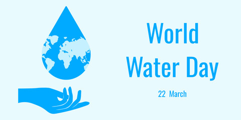 Obraz premium World Water Day horizontal banner. Vector illustration of Water drop wih World map in hands. Perfect World Water Day greeting poster. EPS 10