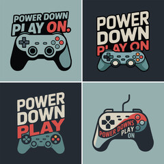 Set of four graphic illustrations featuring retro video game controllers and the motivational slogan power down play on.
