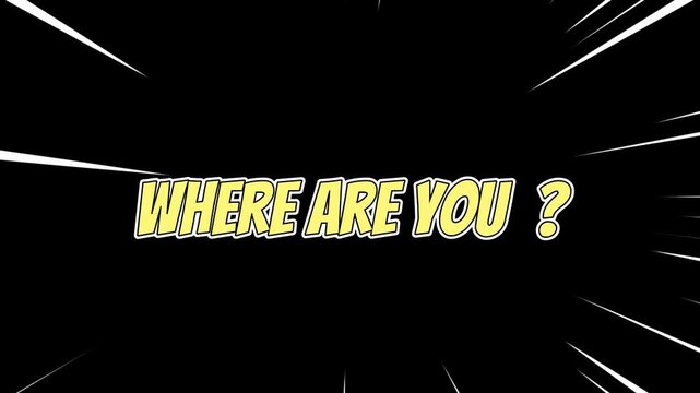 A bold yellow question 'Where are you?' appears on a dark background.