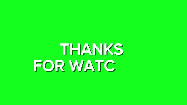 A universally applicable green screen 'Thanks For Watching' message designed for video creators seeking a clear and professional closing graphic