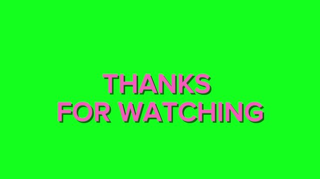 Thanks for watching text overlay on green screen background