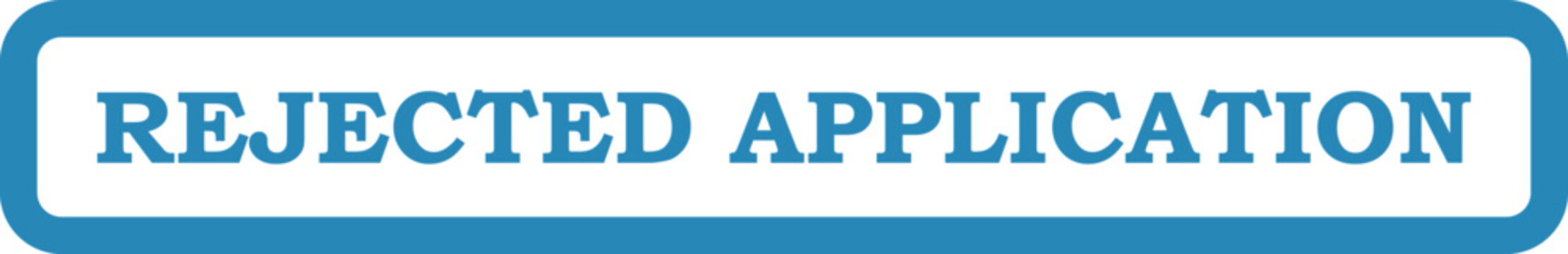 Vector rejected application stamp graphic for denial and refusal