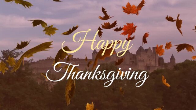 Animation of happy thanksgiving text and autumn leaves falling over castle in a forest