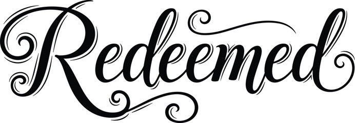 Redeemed Typography in Elegant Script Style with Decorative Swirls for Christian Faith, Spiritual Inspiration, Worship Designs, and Religious Quote Graphics © MdMohimot