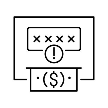 Atm fraud icon. Business and financial fraud line symbol. Black and white.