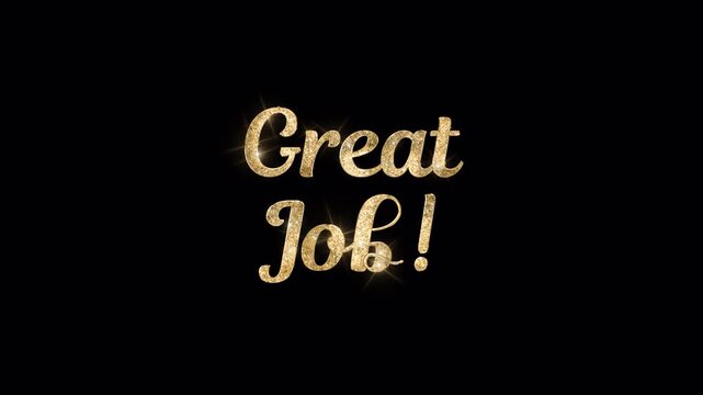 Great Job gold glitter text animation with alpha channel. Elegant golden lettering for appreciation, success celebration, employee recognition, achievement, and transparent background video