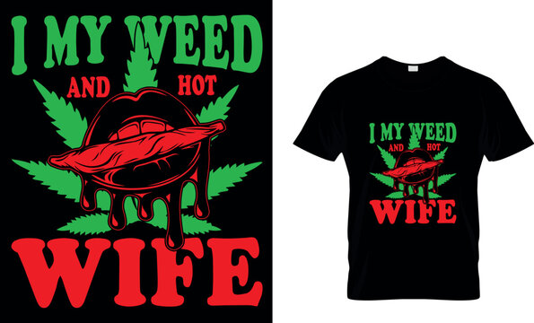 cannabis Typography T shirt Design with editable vector graphic. I don&rsquo;t always smoke weed but when I do it&rsquo;s everyday.