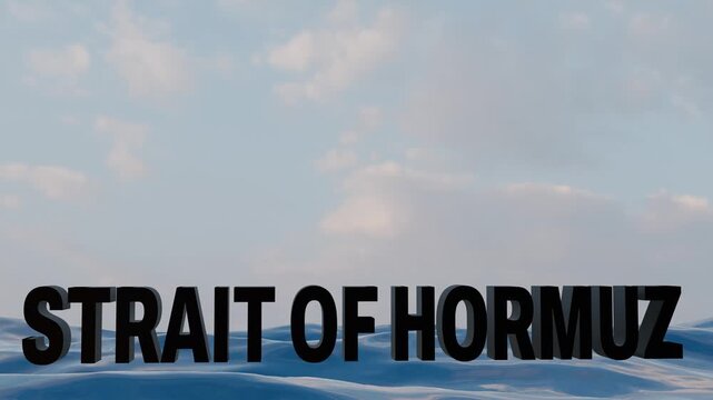 Strait of Hormuz 3D Text Animation Over Flowing Ocean Waves with Cloudy Sky &mdash; 4K 3D Video Animation of Middle East Strategic Waterway and Global Energy Crisis Concept
