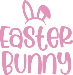 Fototapeta premium Easter bunny typography clip art design on plain white transparent isolated background for card, shirt, hoodie, sweatshirt, apparel, tag, mug, icon, poster or badge