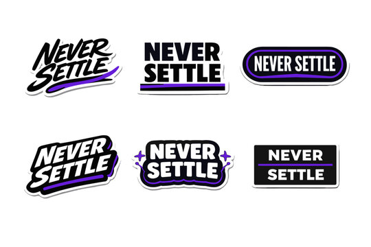 Never settle motivational typography sticker design