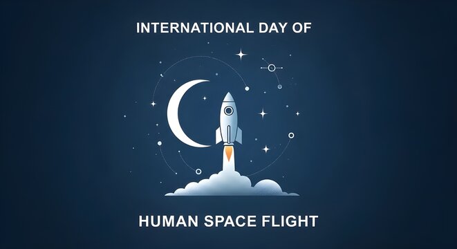 International day of human space flight poster with a rocket launch in the starry night sky.