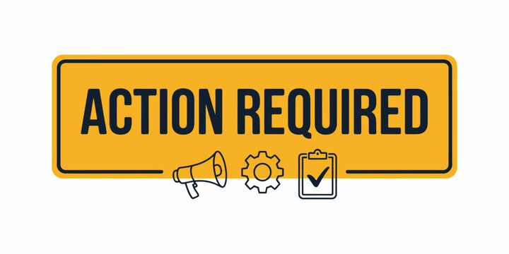 Action required warning sign featuring task symbols, alert indicators