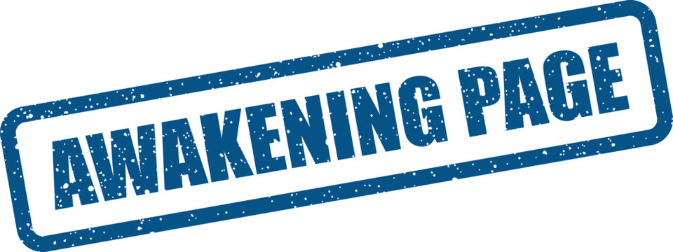 Rectangular grunge effect stamp containing the words AWAKENING PAGE for marking a new chapter