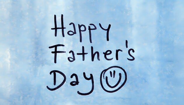 Handwritten happy fathers day message on blue background with smiley face