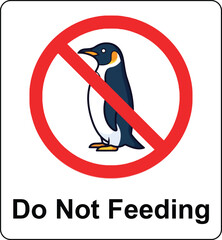 Obraz premium Do Not Feed Penguins Warning Sign Vector Illustration for Wildlife Conservation