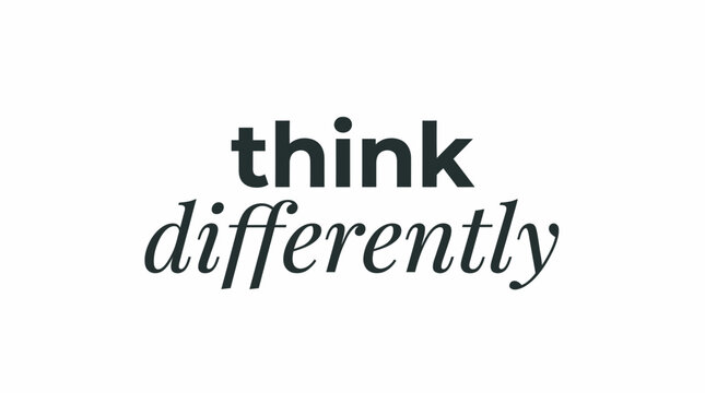 Inspirational quote think differently typography on white background
