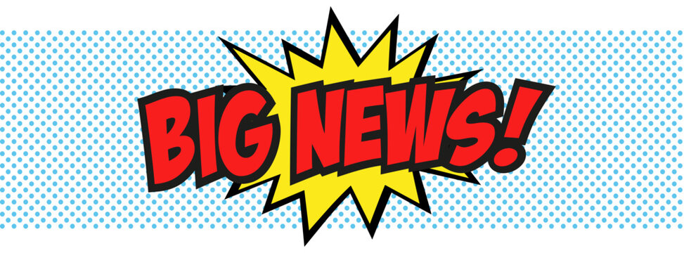 Text "Big news" on comix banner