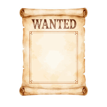 Watercolor wanted poster template illustration, vintage western parchment scroll with copy space isolated on white background.