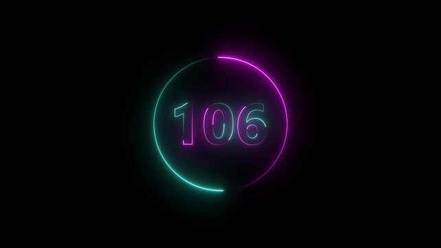 A circle animation, and glowing neon number 106 animation. on a black background.4k video