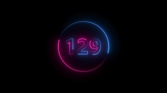 A circle animation, and glowing neon number 129 animation. on a black background.4k video