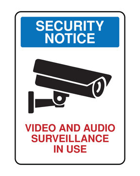 Security Notice Sign Video and Audio Surveillance in Use CCTV Camera Warning