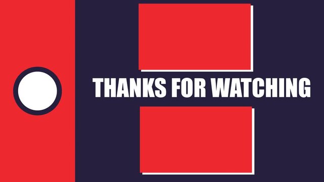 A graphic end screen with a bold design featuring red rectangles and white text reading 'THANKS FOR WATCHING' on a dark background