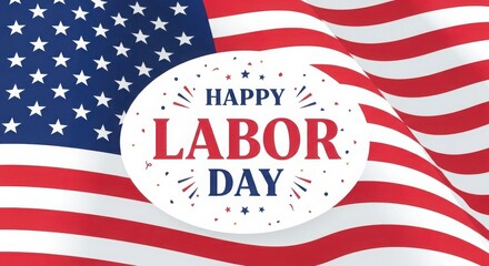 Fototapeta premium Happy Labor Day celebration with American flag and festive typography design