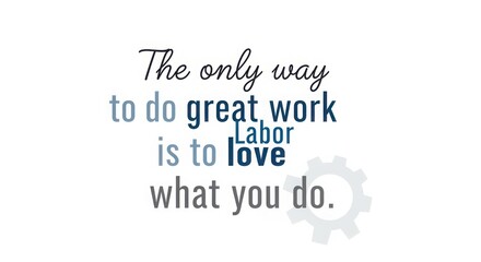 Obraz premium Inspirational quote on passion and labor for business motivation minimalist design