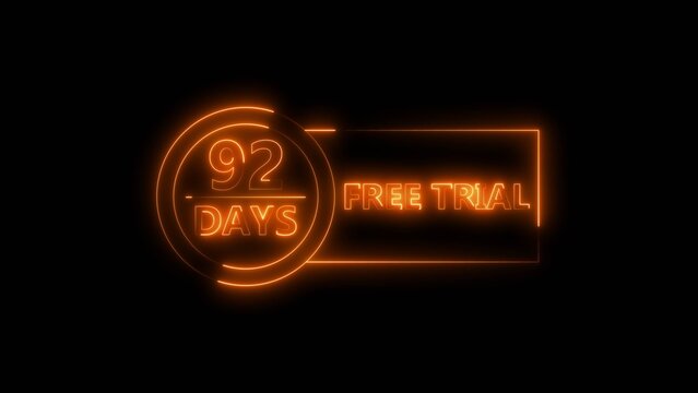 Neon bright 92 Days Free Trial Banner icon circle frame orange color 4k illustration. Business nice products 92 days free trial offer 4k illustration. 