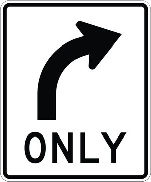 Right Turn Only US Road Sign Vector Illustration Directional Traffic Sign Symbol
