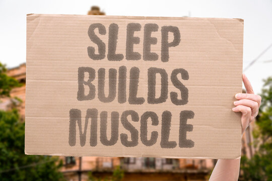 "Sleep Builds Muscle" Muscle repair happens during deep sleep. SLEEP. MUSCLE. REST. BODY. FITNESS.