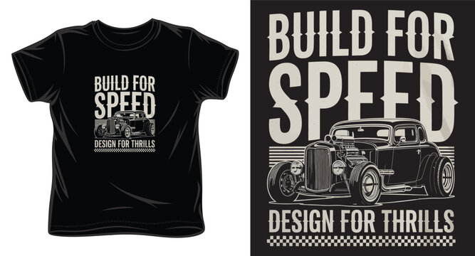 Build for speed design for thrills, classic hot rod t-shirt graphic with racing flag element
