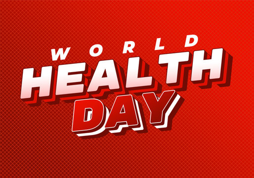 Bold red graphic reading world health day in 3D block letters with halftone textured background, energetic promotional poster style.