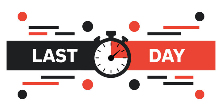 Last Day Countdown Timer Graphic, Abstract Elements, Bold Text Design, Urgent Sale Concept, Promotion Illustration, Time-Sensitive Offer, Marketing Banner, Limited Time Event, Attention-Grabbing Visua