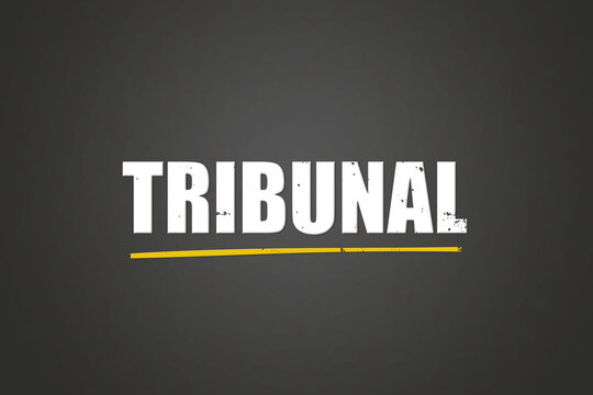 Tribunal (tribunal) - A blackboard with white text.