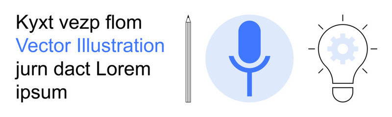 Creativity, communication, innovation, idea development, technology, digital tools. Includes microphone icon, lightbulb pencil and text. Communication and creativity concept © robu_s