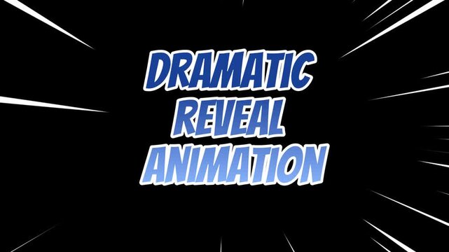 A powerful graphic declares 'Dramatic Reveal Animation' with radiating lines.