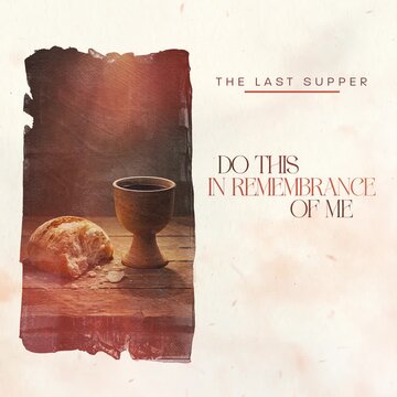 Last Supper communion bread and chalice Christian illustration Eucharist sacrament
