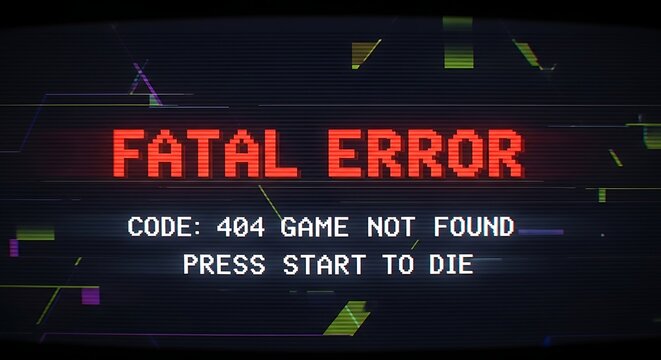 Fatal error screen with 404 game not found message and pixelated graphics.