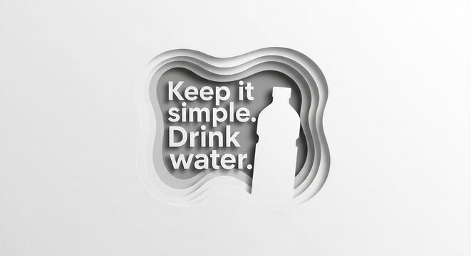Keep it simple. Drink water - Concept of the value of drinking and fresh water  