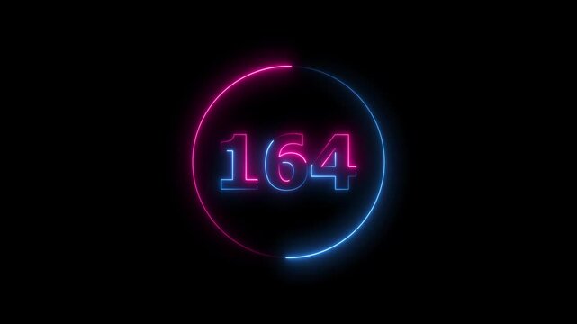 A circle animation, and glowing neon number 164 animation. on a black background. 4k video