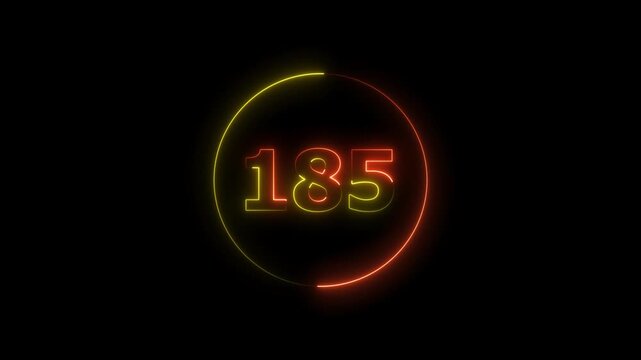 A circle animation, and glowing neon number 185 animation. on a black background. 4k video
