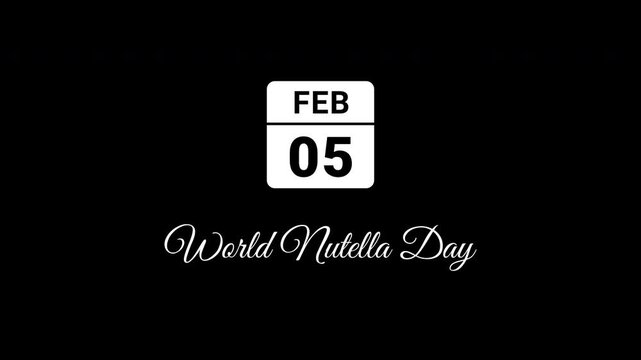 Animated Calendar Icon February 5th Date World Nutella Day White Isolated On Black Background