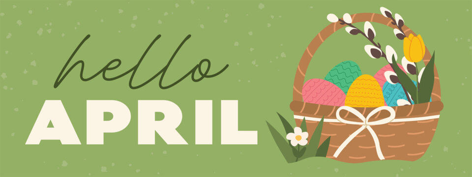 hello april banner with basket full of colorful easter eggs decorated with pussy willow twigs, tulip and ribbon - vector illustration