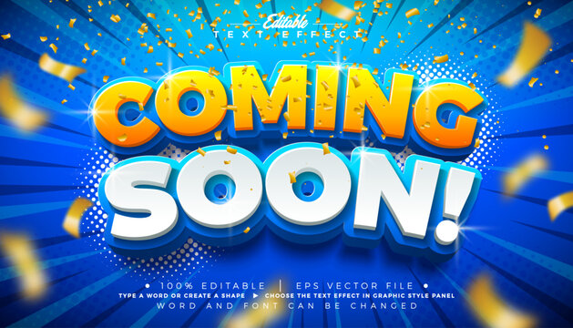 Coming Soon Editable Text Effect Design Vector Graphic Style with 3d Yellow and White Typography Lettering with Shadow on Blue Cartoon Background. Premium Grand Opening Sale Illustration Template