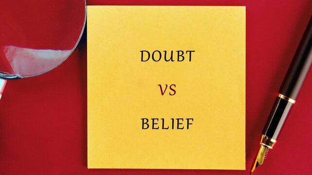 Observe the profound conceptual battle of doubt against belief, presented clearly on a bright yellow sticky note atop a bold red surface
