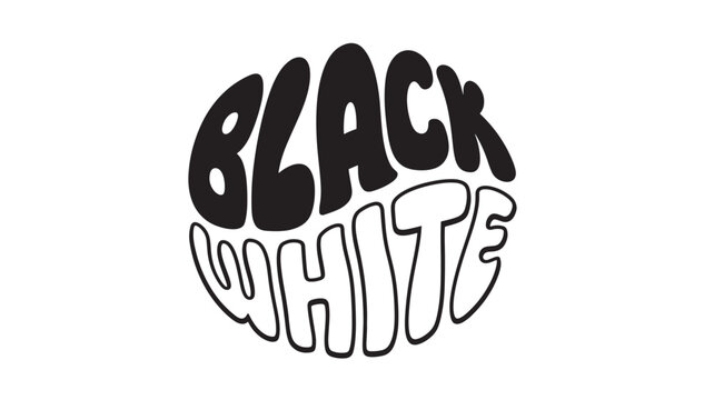 Words black and white in a circular retro bubble font illustration featuring lettering, text, graphic with vintage and 70s elements for groovy,